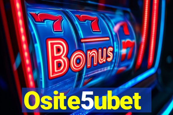 Osite5ubet