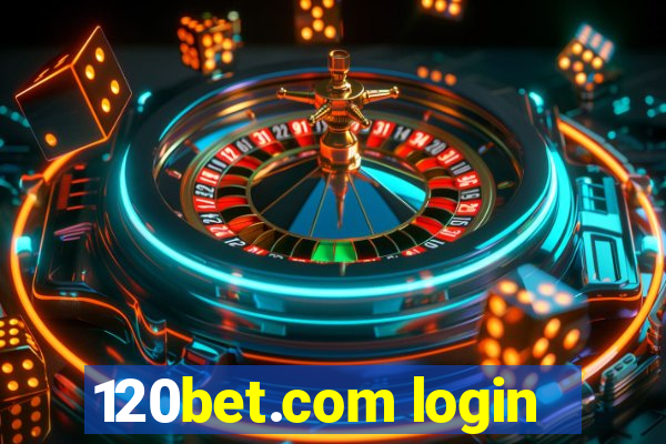 120bet.com login