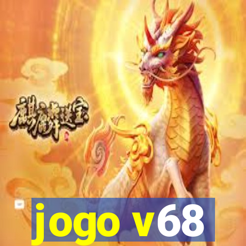 jogo v68