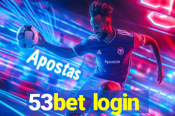 53bet login