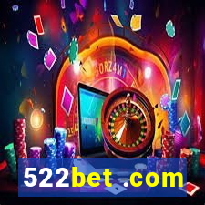 522bet .com