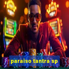 paraiso tantra sp