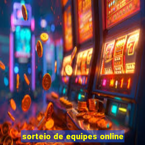 sorteio de equipes online