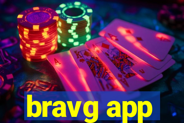 bravg app