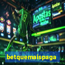 betquemaispaga