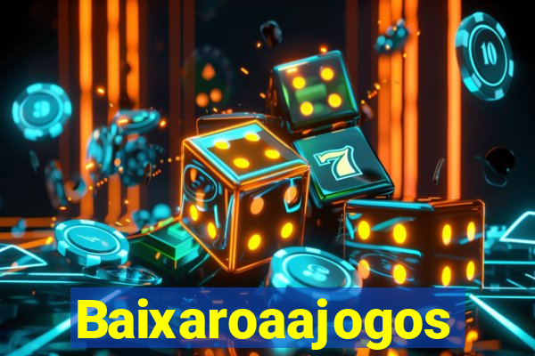 Baixaroaajogos