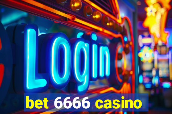 bet 6666 casino