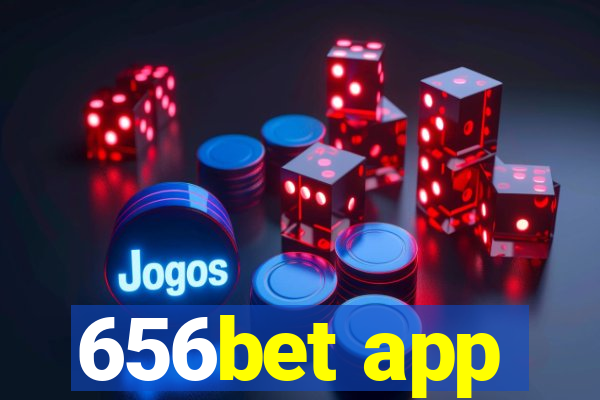 656bet app