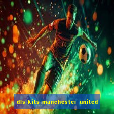 dls kits manchester united