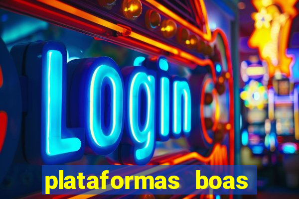 plataformas boas para jogar fortune tiger