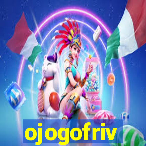 ojogofriv