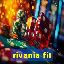 rivania fit