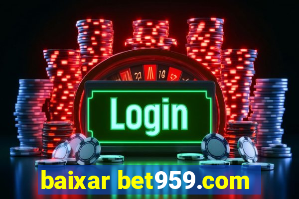 baixar bet959.com