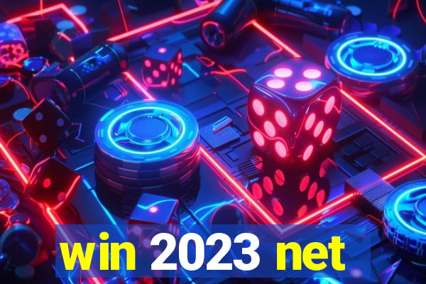 win 2023 net