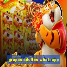 grupos adultos whatsapp