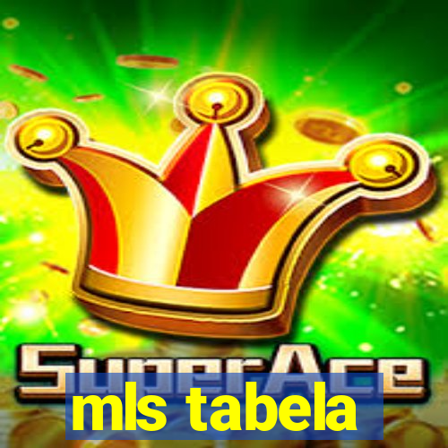 mls tabela