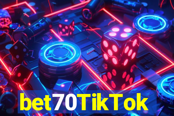 bet70TikTok