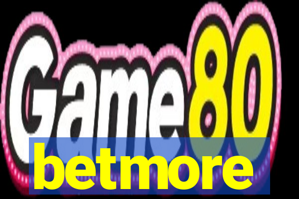 betmore