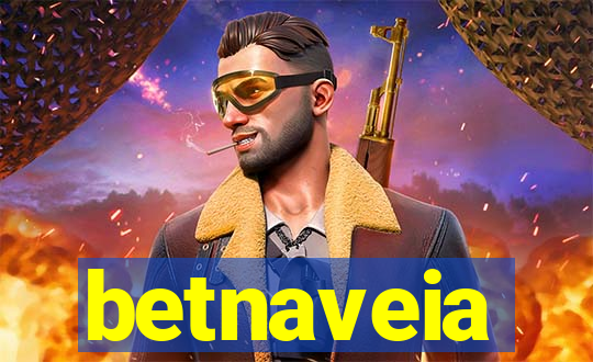 betnaveia