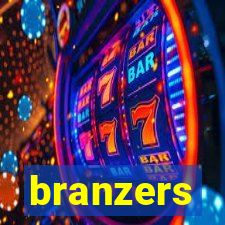 branzers