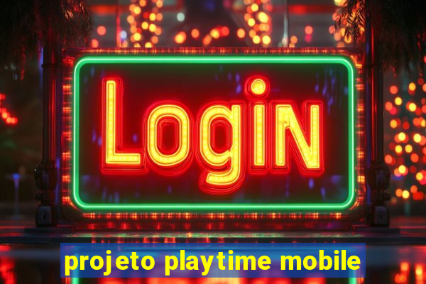 projeto playtime mobile