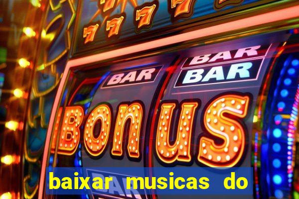 baixar musicas do roberto carlos