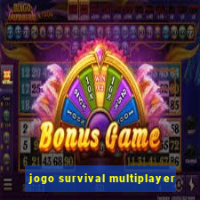 jogo survival multiplayer