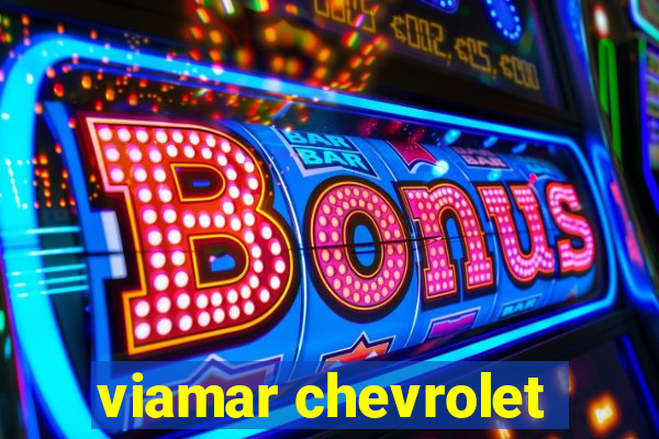 viamar chevrolet