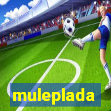 muleplada