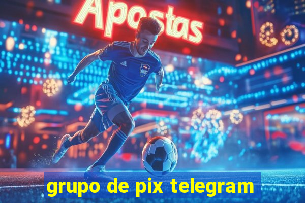 grupo de pix telegram