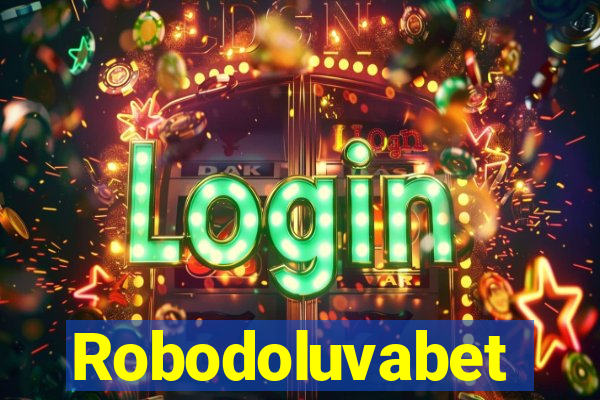 Robodoluvabet