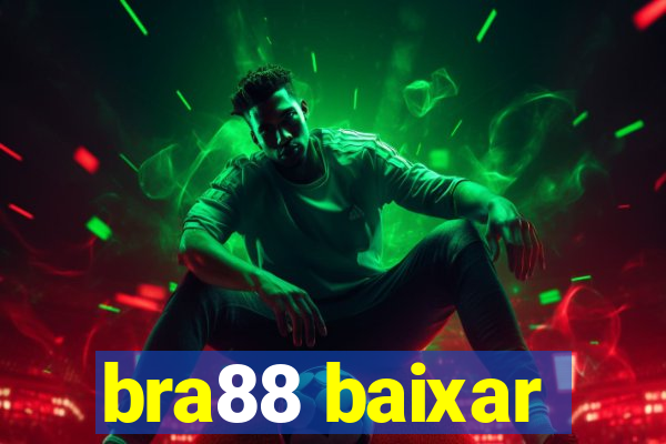 bra88 baixar