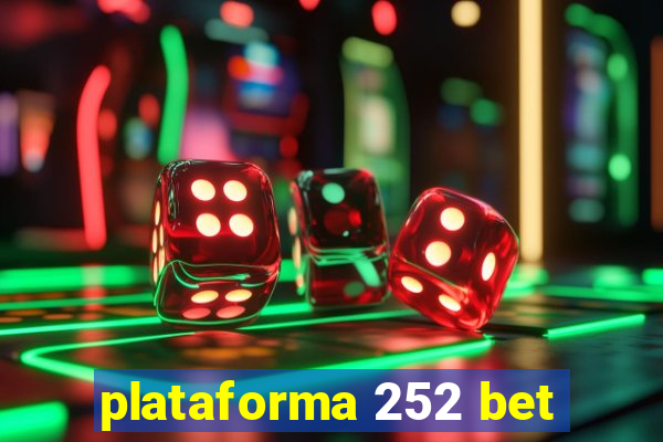 plataforma 252 bet