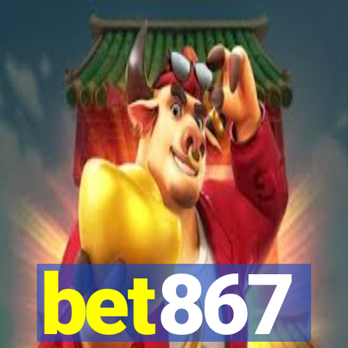 bet867