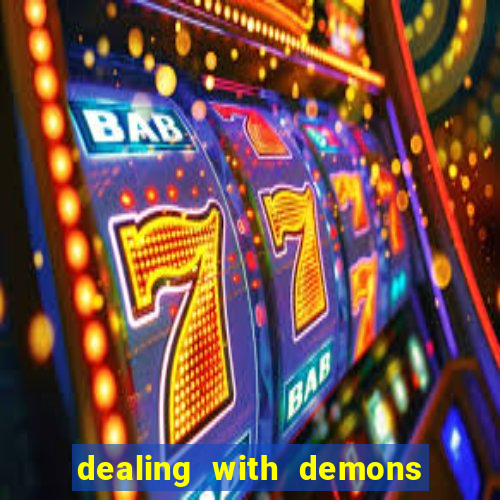 dealing with demons amor pt br