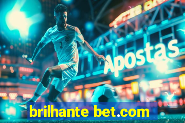 brilhante bet.com