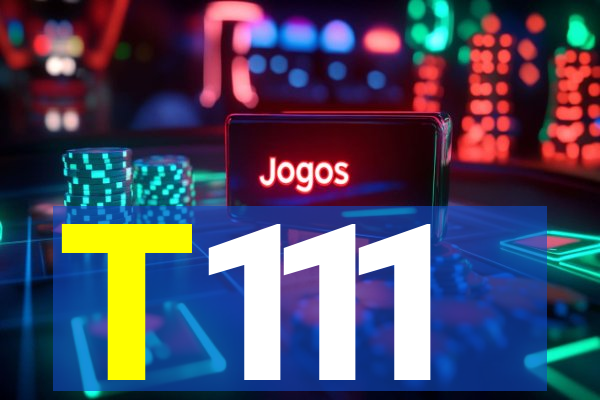 T111