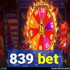 839 bet