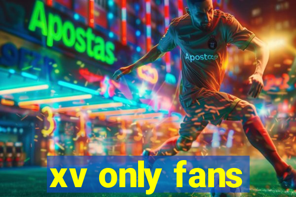 xv only fans