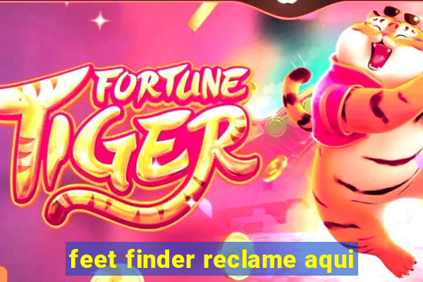 feet finder reclame aqui