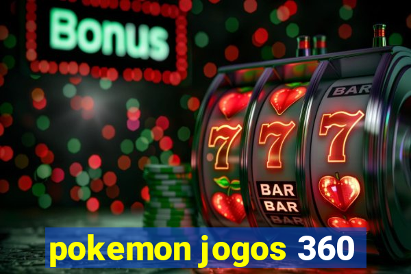 pokemon jogos 360