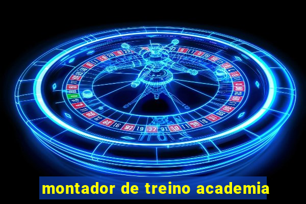 montador de treino academia