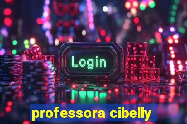 professora cibelly