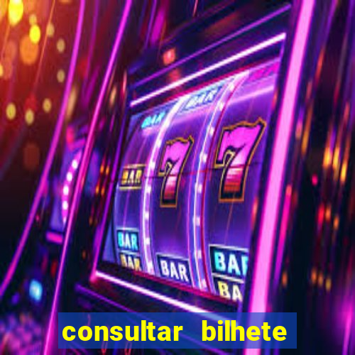 consultar bilhete rio de prêmios