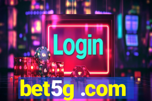 bet5g .com