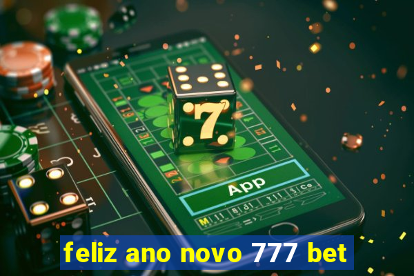 feliz ano novo 777 bet