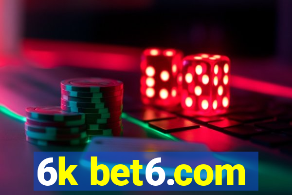 6k bet6.com