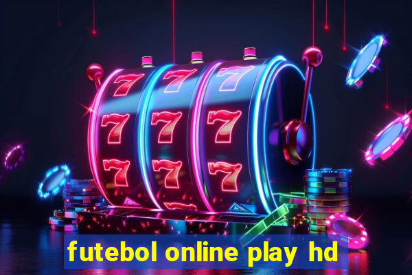 futebol online play hd