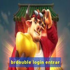 brdouble login entrar