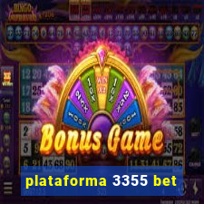 plataforma 3355 bet